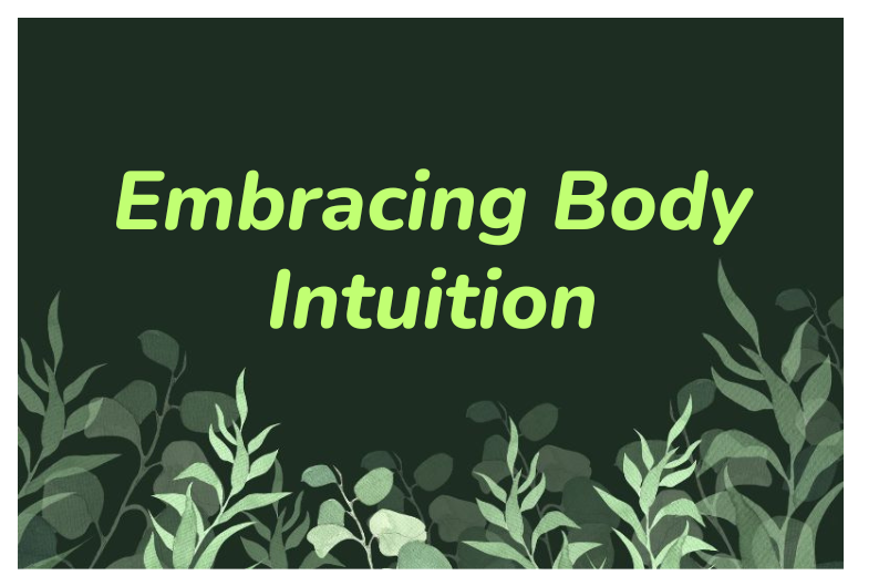 Embracing Gentle Self-Connection: Body Intuition and Wellness