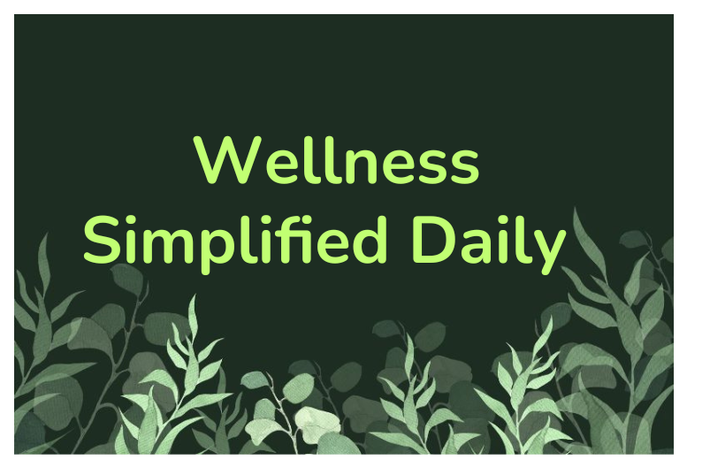 Practical Steps for Real-Life Wellness and Balanced Living