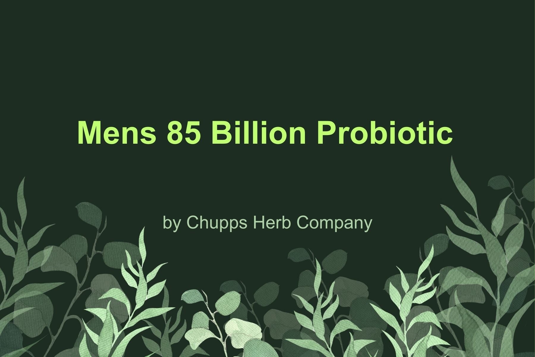 Boost Your Gut Health with Men's 85 Billion Probiotic: Advanced Digestive Support