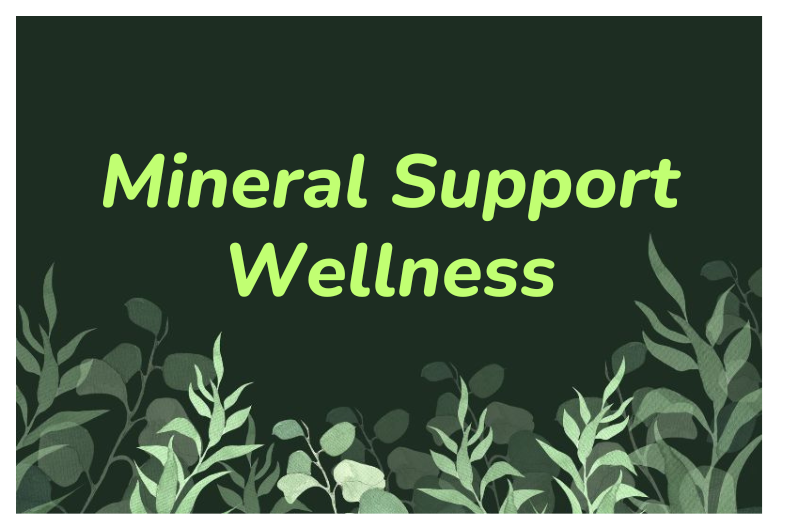 Enhancing Wellness Naturally with Herbal Mineral Support and Trace Minerals