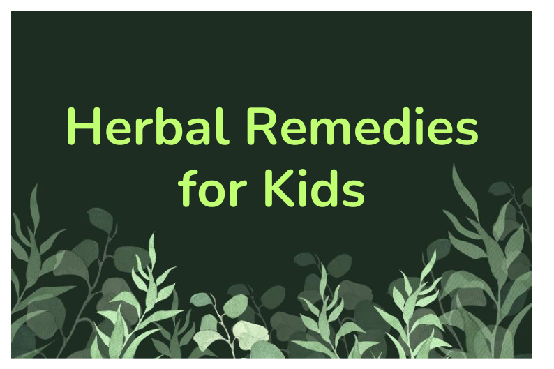 Gentle Remedies: Child-Safe Herbs for Natural Cold Relief