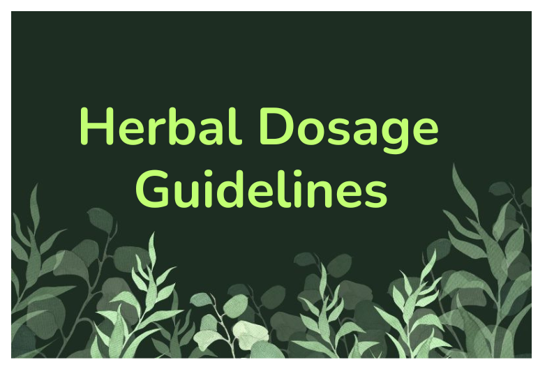 Key Guidelines for Safe Herbal Dosage and Effective Use
